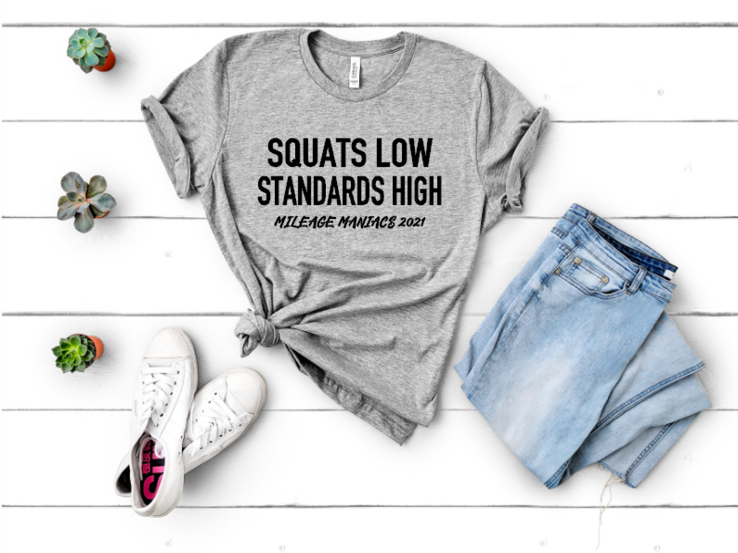 Squats Low Standards High - Mileage Maniacs - Unisex Tee