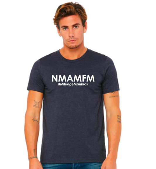 NMAMFM - Mileage Maniacs-Unisex Tee