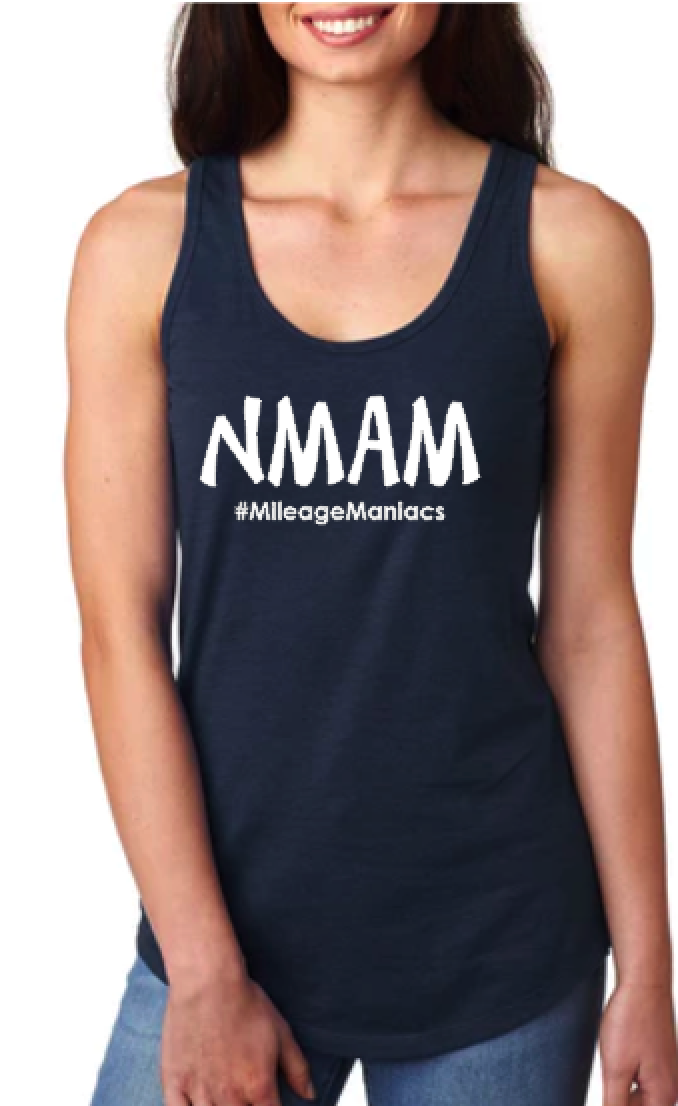 NMAM- Never Miss a Monday- Mileage Maniacs- Racerback Tank