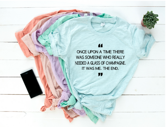 Once Upon a Time- Champagne - Unisex Tee