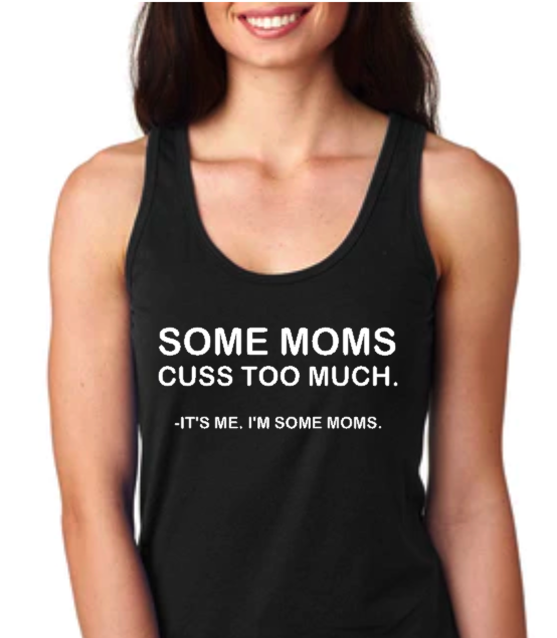 Some Moms Cuss Too Much - Racerback Tank