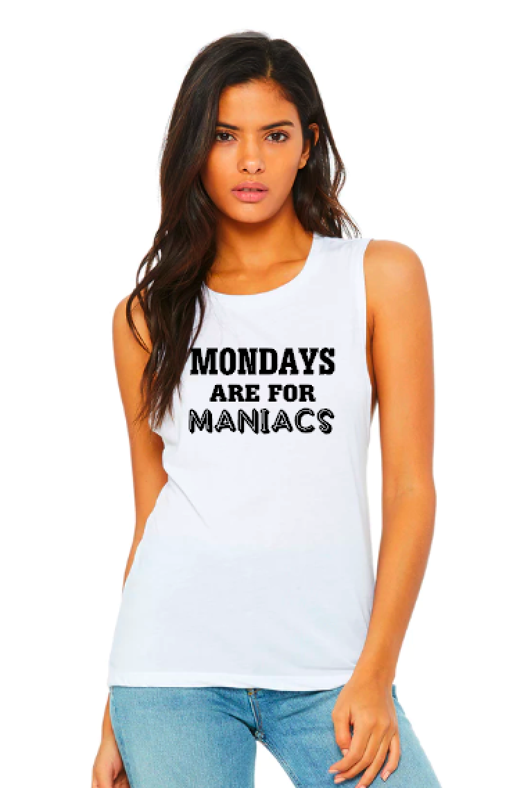 Mondays Are For Maniacs - Muscle Tank