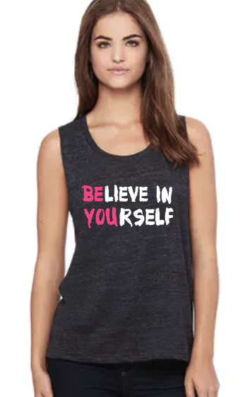 Believe in Yourself - Muscle Tank