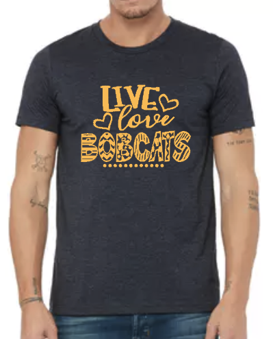Live Love Bobcats - Unisex Tee