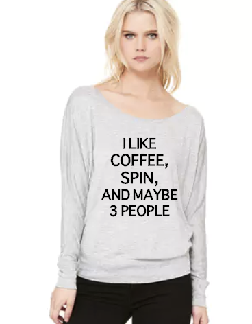 I Like Coffee, Spin, and Maybe 3 People - Flowy Off Shoulder T-shirt by Bella