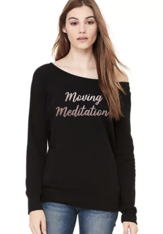 Moving Meditation -Slouchy Sweatshirt