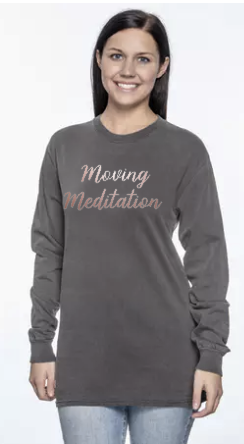 Moving Meditation - Long Sleeve Comfort Colors