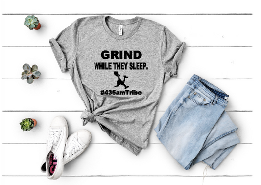 GRIND While They Sleep - #435amTribe- Unisex Tee Shirt
