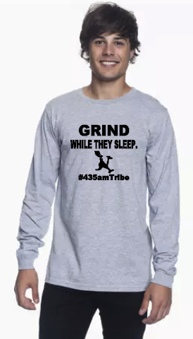 GRIND While They Sleep -  #435amTribe - Long Sleeve