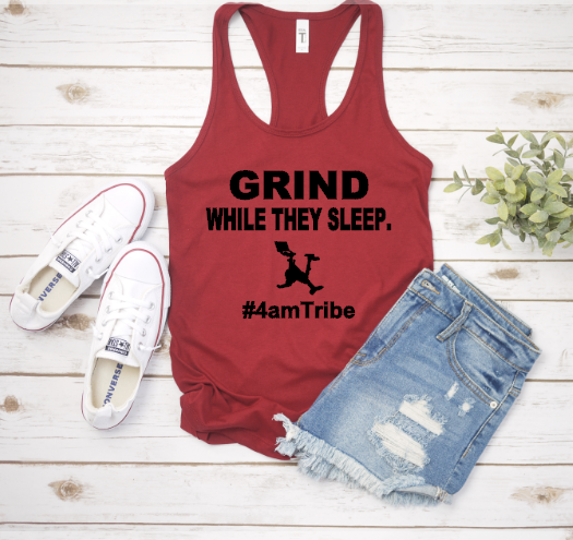 GRIND While They Sleep- #4amTribe - Racerback Tank