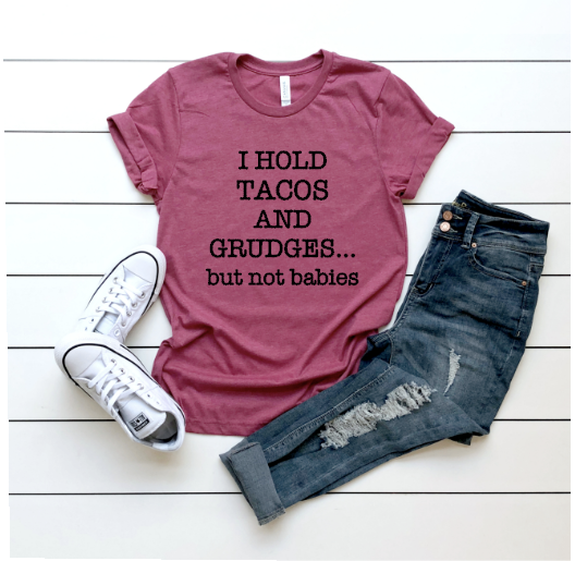 I Hold Tacos and Grudges but Not Babies-Peloton Dinks and Sinks  - Unisex Tee
