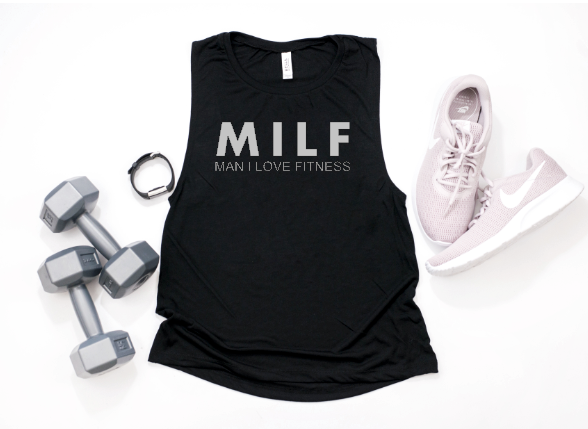 MILF Man I Love Fitness - Muscle Tank