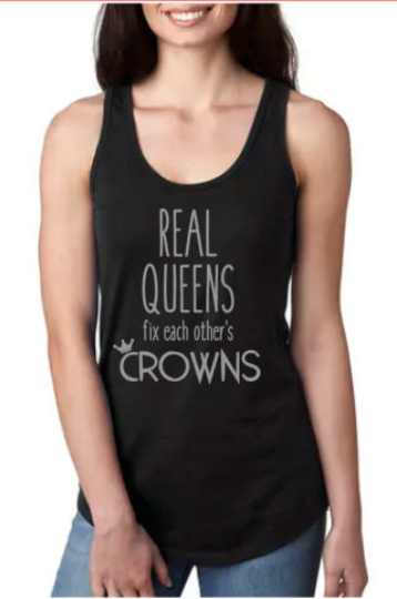 Real Queens Fix Each Other's Crowns - Racerback Tank