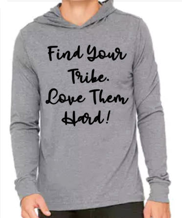 Find Your Tribe - Hoodie