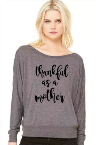 Thankful as a Mother- Flowy Off Shoulder T-shirt by Bella